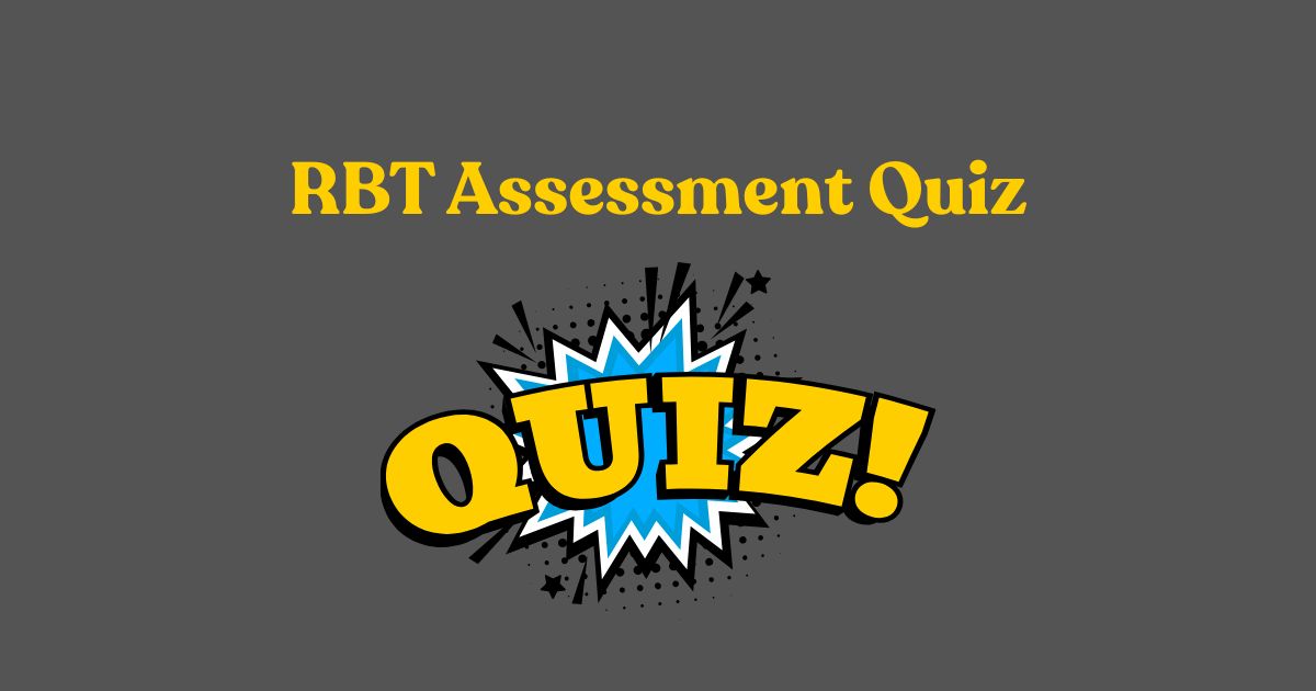 rbt assessment quiz