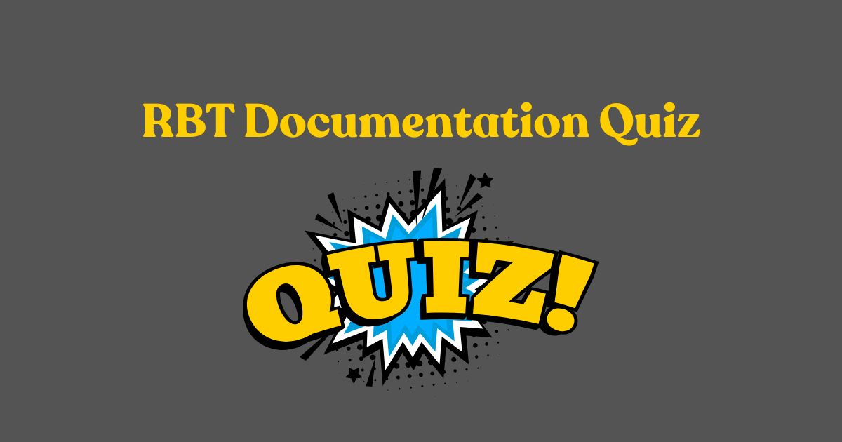 rbt documentation quiz